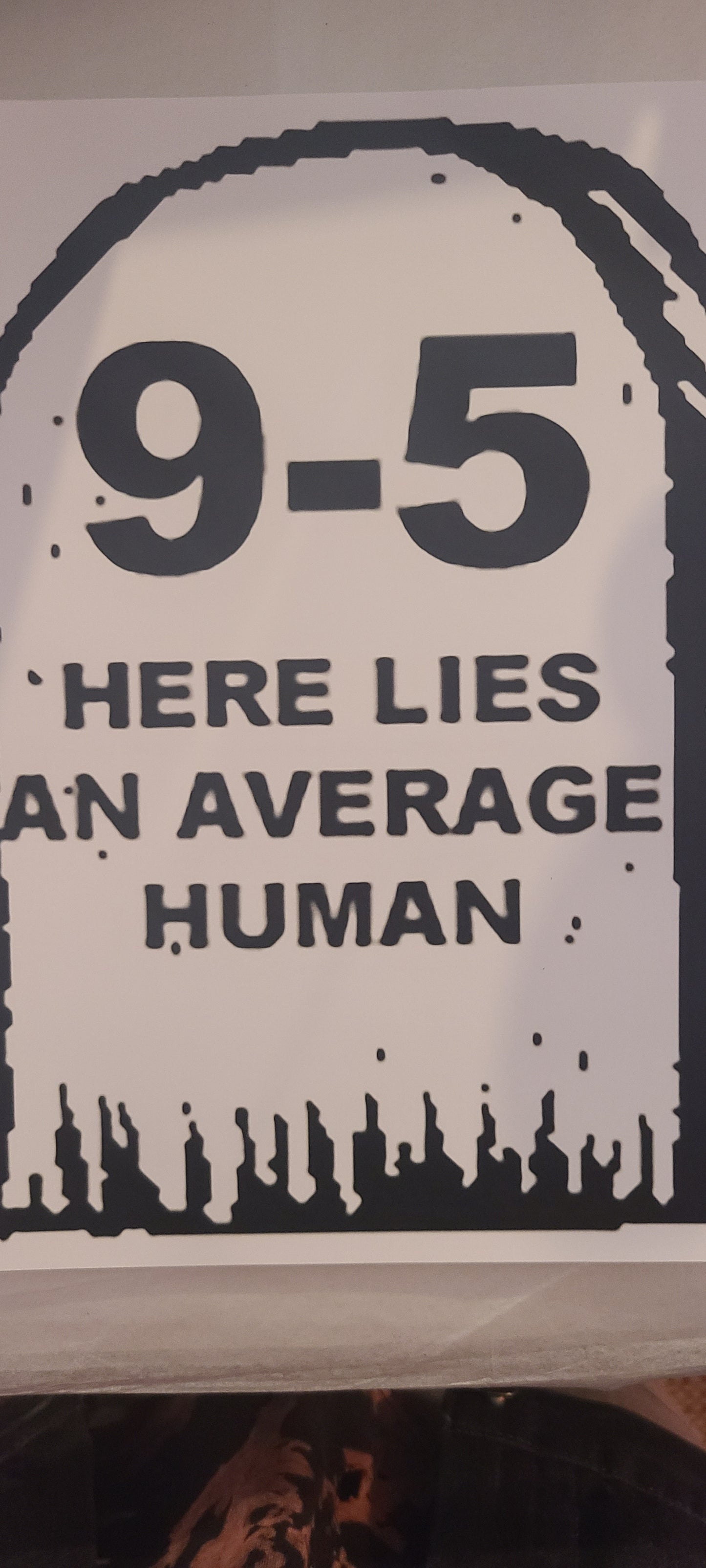 9-5 here lies an average human